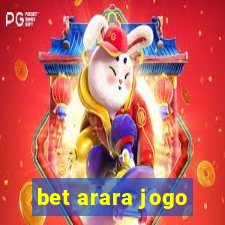 bet arara jogo